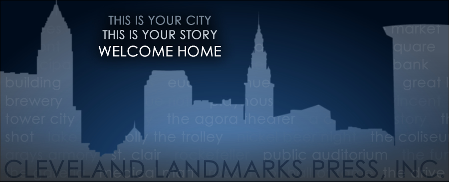 Welcome to Cleveland Landmarks Press